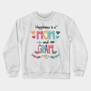 Happiness Is A Mom And Gram Wildflower Happy Mother's Day Crewneck Sweatshirt